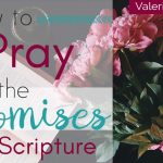 How to Pray the Promises of Scripture