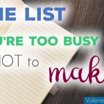 The List You’re Too Busy Not To Make