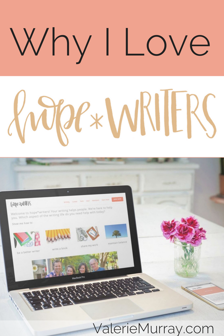 Why I love hope*WRITERS! Valerie Murray