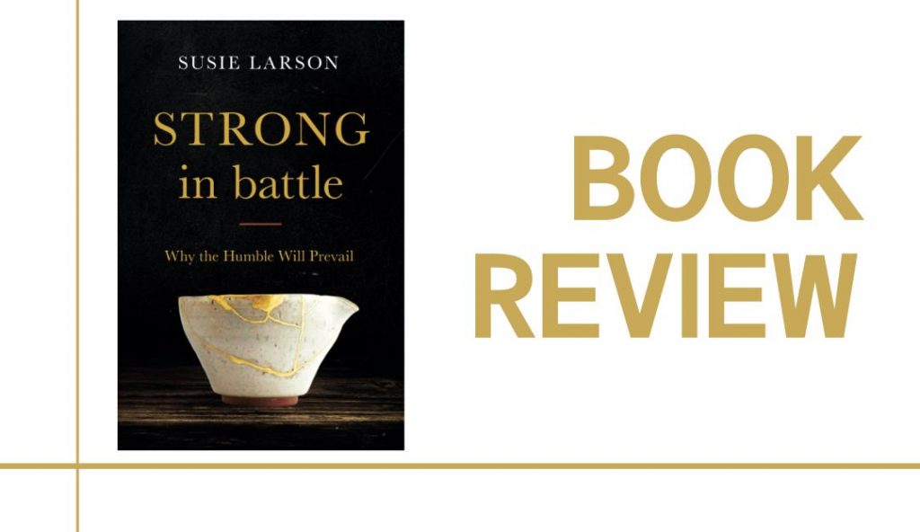 Strong in Battle: Book Review