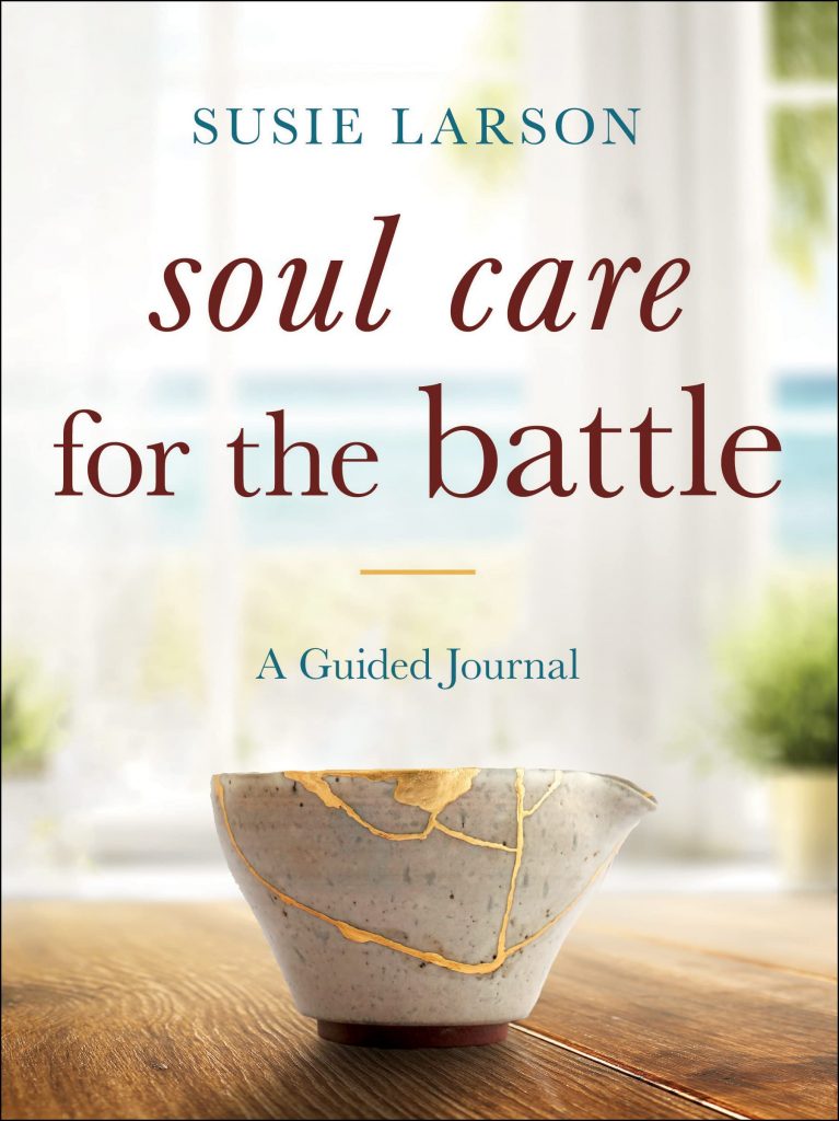 Soul Care for the Battle by Susie Larson is a guided journal designed to help you care for your soul and draw close to the Lord.