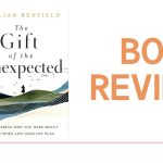 The Gift of the Unexpected: Book Review