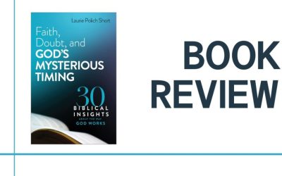 Faith, Doubt, and God’s Mysterious Timing: Book Review